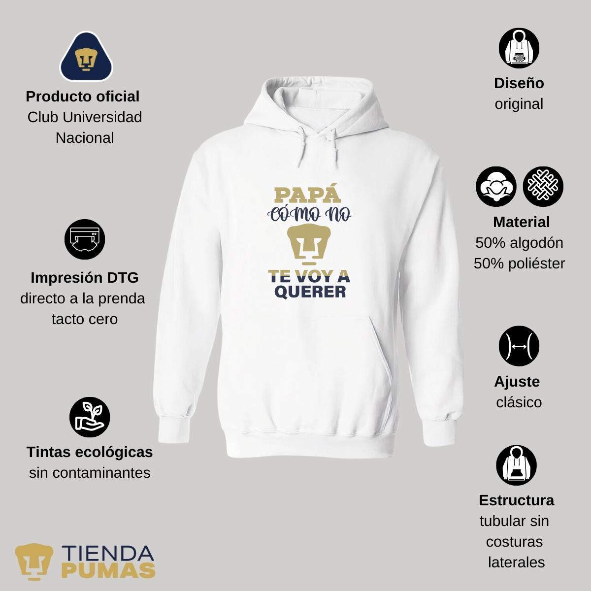 Sudadera Hombre Hoodie Pumas UNAM Papá cómo no te voy Querer