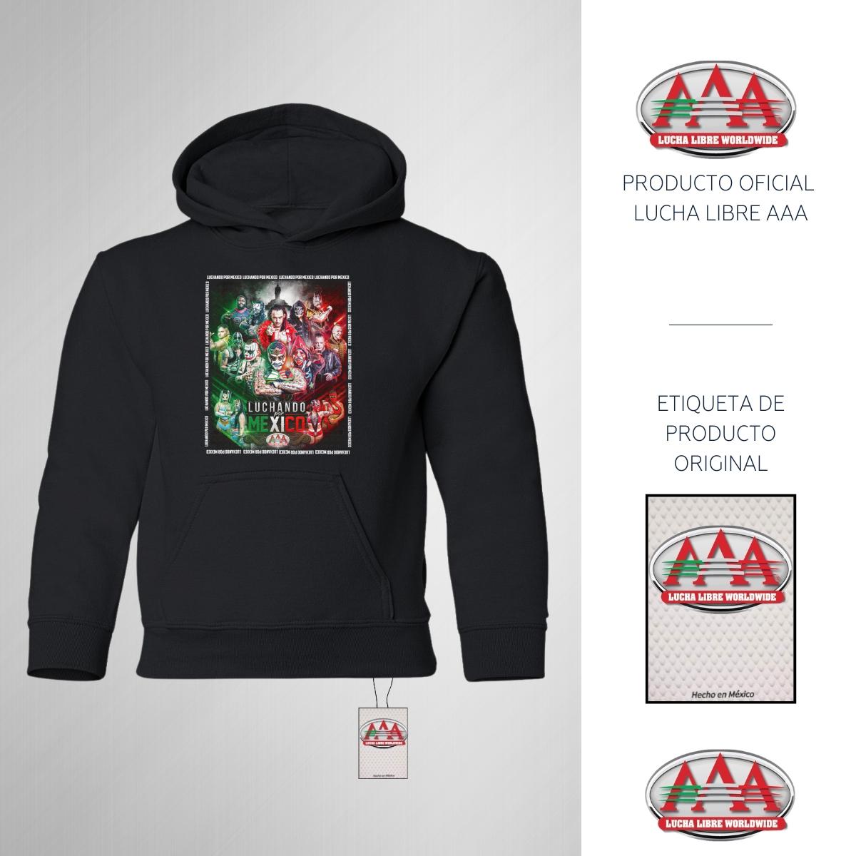 Sudadera Niños Hoodie Lucha Libre AAA Evento Luchando por México