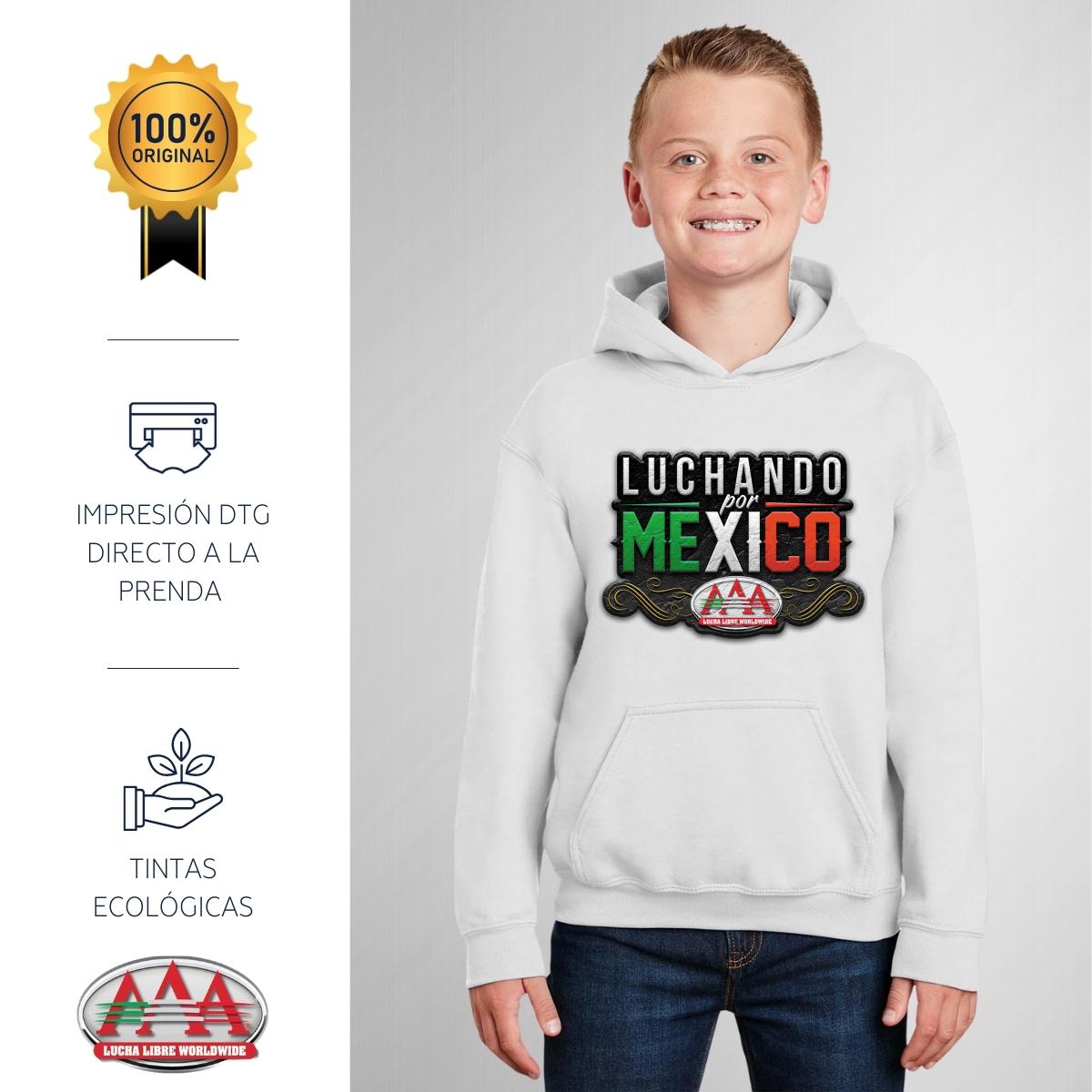 Sudadera Niños Hoodie Lucha Libre AAA Luchando por México