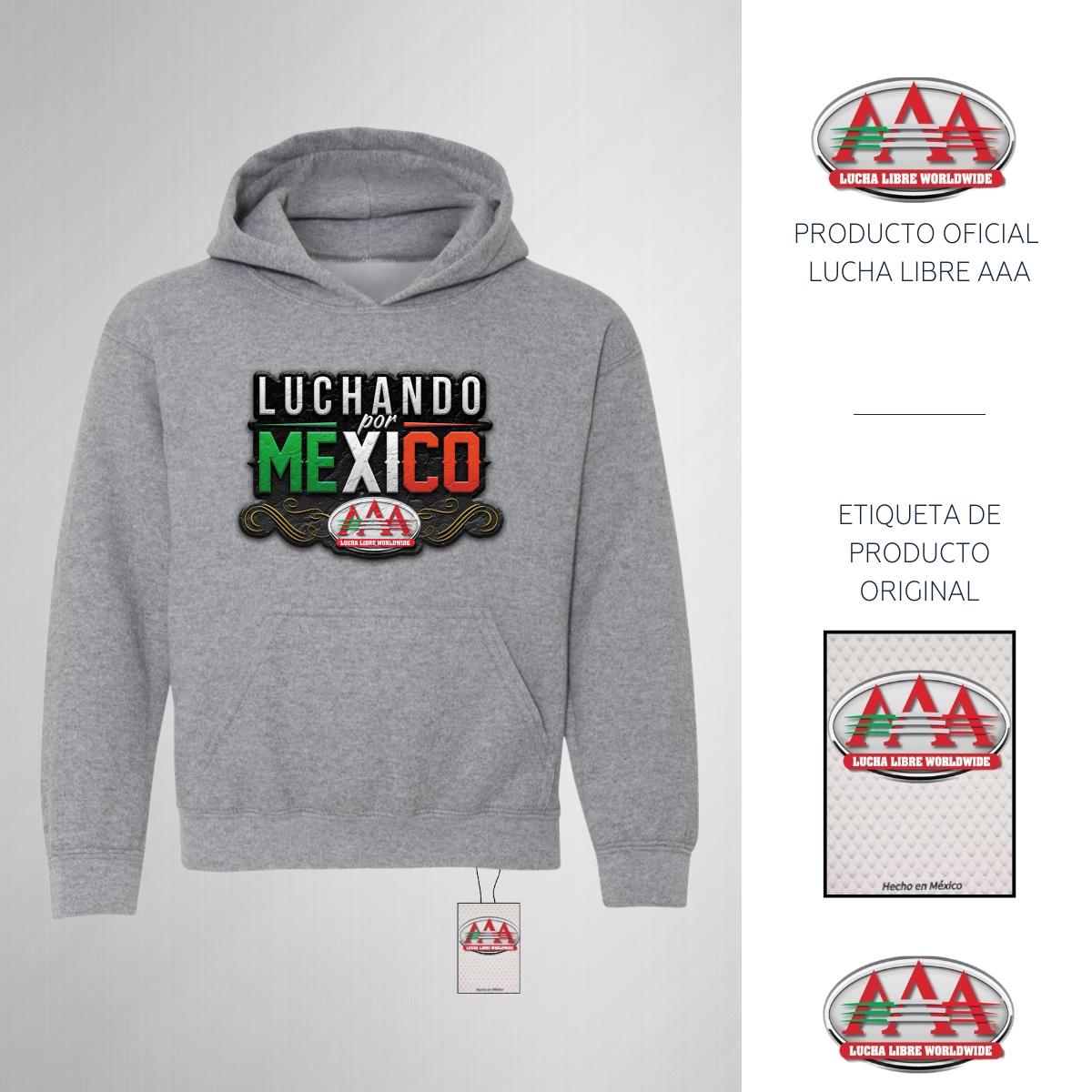 Sudadera Niños Hoodie Lucha Libre AAA Luchando por México
