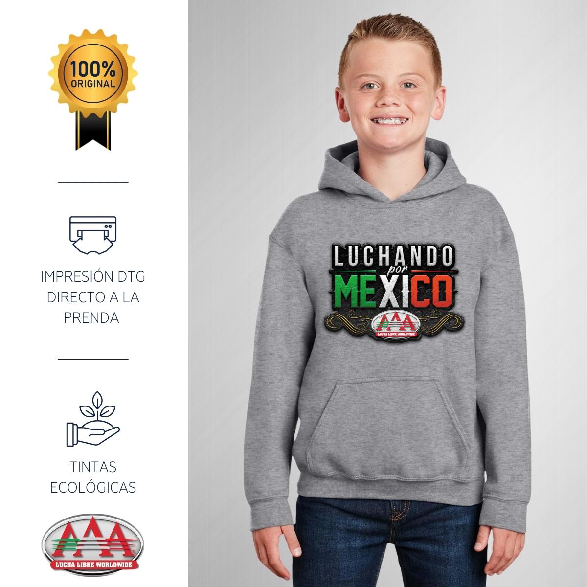Sudadera Niños Hoodie Lucha Libre AAA Luchando por México